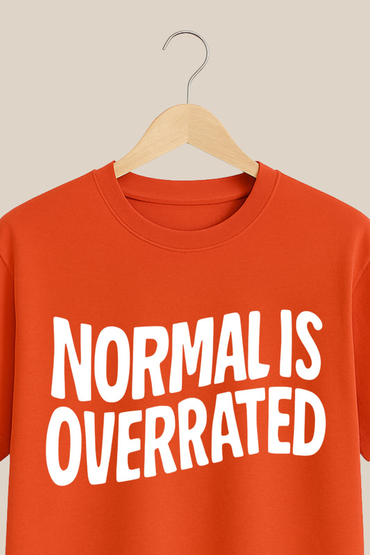 Normal Is Overrated - Bold Statements Brick Red Tshirt