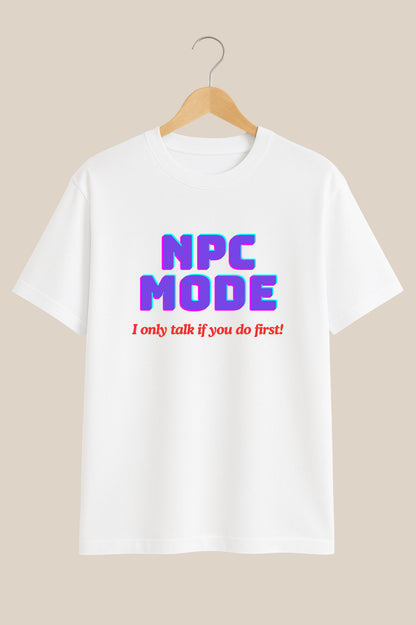 NPC Mode Meme – Oversized White Tshirt
