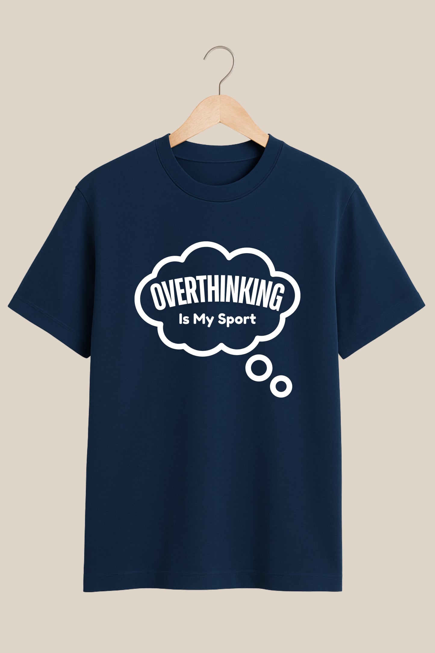 Overthinking Is My Sport – Bold Statement Navy Blue Tshirt