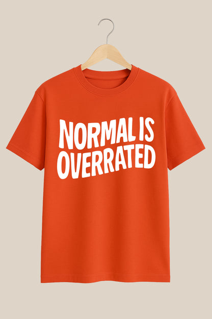 Normal Is Overrated - Bold Statements Brick Red Tshirt