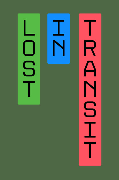 Lost in Transit – Bold Statement Forest Green Tshirt