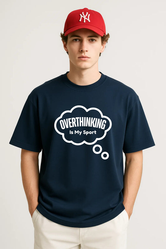 Overthinking Is My Sport – Bold Statement Navy Blue Tshirt