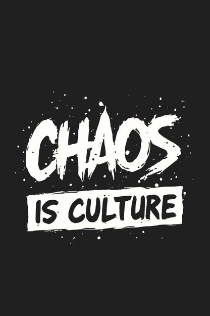 Chaos is Culture – Bold Graphic Black Tshirt
