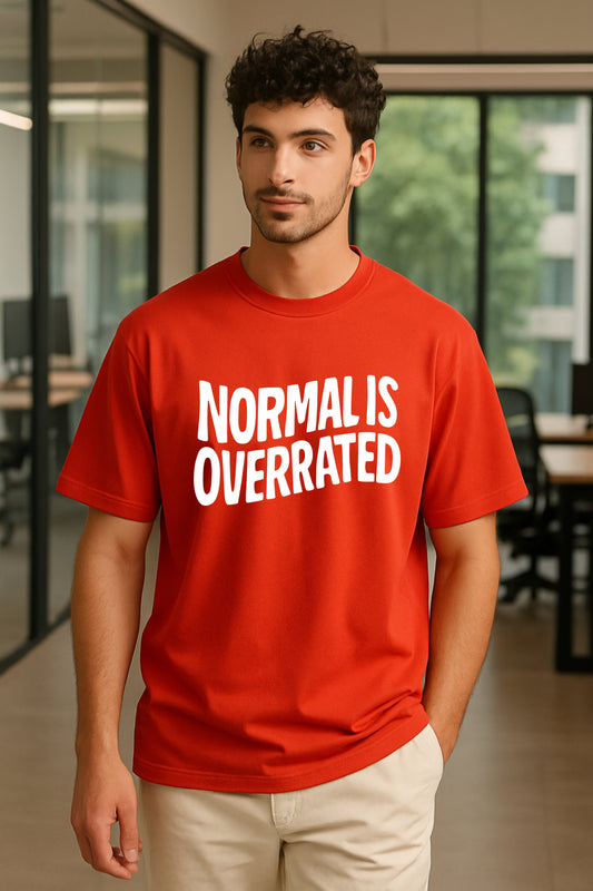 Normal Is Overrated - Bold Statements Brick Red Tshirt